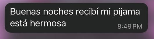 Mensaje de clienta: Recibí mi pijama, está hermosa