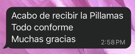 Mensaje de clienta: acabo de recibir las pijamas, todo conforme, muchas gracias